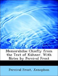 Produktbild: Frost, P: Memorabilia; Chiefly from the Text of K&uuml;hner. With