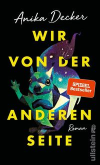 Bild vom Artikel Wir von der anderen Seite vom Autor Anika Decker