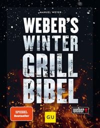 Bild vom Artikel Weber's Wintergrillbibel vom Autor Manuel Weyer
