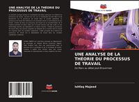 Produktbild: Une Analyse De La Th&eacute;orie Du Processus De Travail