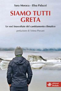 Produktbild: Siamo tutti Greta. Le voci inascoltate del cambiamento climatico