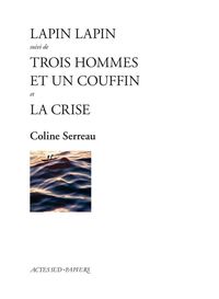 Produktbild: Lapin lapinSuivi de Trois hommes et un couffin. Suivi de La crise