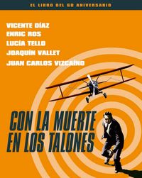 Produktbild: Con la muerte en los talones : el libro del 60 aniversario
