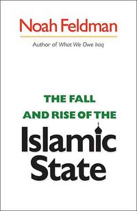 Produktbild: Feldman, N: Fall and Rise of the Islamic State