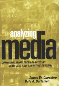 Bild vom Artikel Analyzing Media: Communication Technologies as Symbolic and Cognitive Systems vom Autor James W. Chesebro