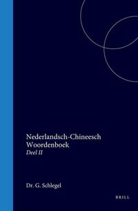 Produktbild: Nederlandsch-Chineesch Woordenboek Met de Transcriptie Der Chineesche Karakters in Het Tsiang-Tsiu Dialekt