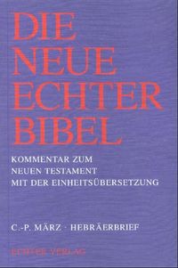 Produktbild: Die Neue Echter-Bibel. Kommentar / Kommentar zum Neuen Testament mit Einheits&uuml;bersetzung. Gesamtausgabe / Hebr&auml;erbrief