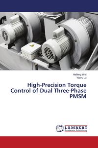 Produktbild: High-Precision Torque Control of Dual Three-Phase PMSM