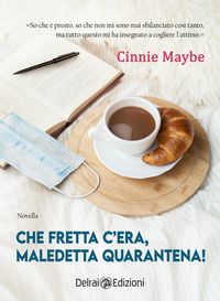 Produktbild: Che fretta c'era, maledetta quarantena!