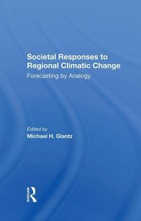 Produktbild: Societal Responses To Regional Climatic Change