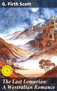 Produktbild: The Last Lemurian: A Westralian Romance