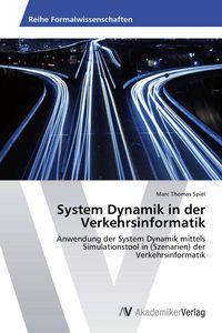 Produktbild: System Dynamik in der Verkehrsinformatik
