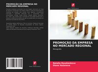 Produktbild: Promo&ccedil;&atilde;o Da Empresa No Mercado Regional