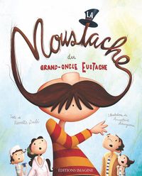 Produktbild: La moustache du grand oncle Eustache
