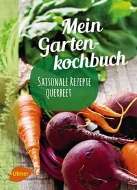 Bild vom Artikel Mein Gartenkochbuch vom Autor Katrin Schmelzle