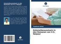 Produktbild: Kolonialbewusstsein in den Romanen von V.S. Naipaul
