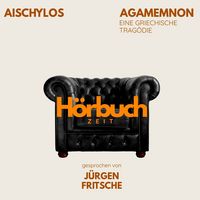 Produktbild: Agamemnon. Die Orestie: Erster Teil. Eine griechische Trag&ouml;die.
