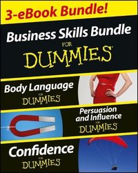 Produktbild: Business Skills For Dummies Three e-book Bundle: Body Language For Dummies, Persuasion and Influence For Dummies and Confidence For Dummies