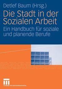Produktbild: Die Stadt in der Sozialen Arbeit