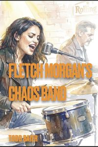 Produktbild: Fletch Morgan's Chaos Band