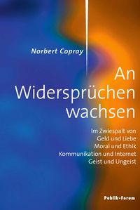 Produktbild: Norbert Copray, An Widerspr&uuml;chen wachsen