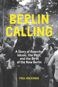 Produktbild: Hockenos, P: Berlin Calling