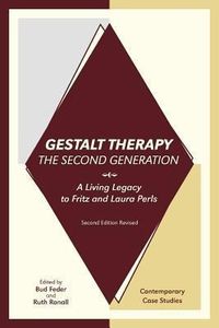 Produktbild: Gestalt Therapy, the Second Generation: A Living Legacy to Fritz and Laura Perls