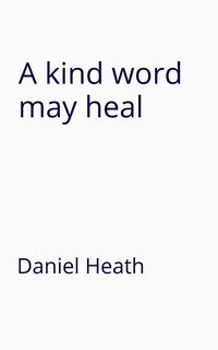 Produktbild: A kind word may heal
