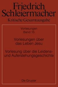 Produktbild: Vorlesungen &uuml;ber das Leben Jesu Vorlesung &uuml;ber die Leidens- und Auferstehungsgeschic hte