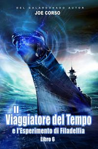 Produktbild: Il Viaggiatore del Tempo e l'Esperimento di Filadelfia
