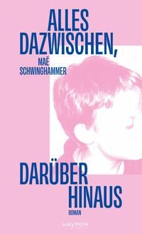 Produktbild: Alles dazwischen, dar&uuml;ber hinaus