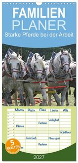 Produktbild: Familienplaner 2027 - Starke Pferde bei der Arbeit mit 5 Spalten (Wandkalender, 21 x 45 cm) CALVENDO