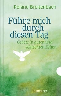 Produktbild: F&uuml;hre mich durch diesen Tag