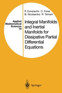 Produktbild: Integral Manifolds and Inertial Manifolds for Dissipative Partial Differential Equations