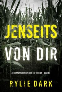 Produktbild: Jenseits von dir (Ein spannender Hailey Rock FBI-Thriller - Buch 11)