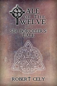 Produktbild: Tale of the Twelve, Part I - Sir Boromir's Tale