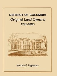 Produktbild: District of Columbia Original Land Owners, 1791-1800