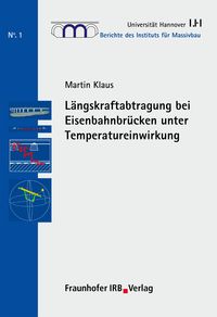 Produktbild: L&auml;ngskraftabtragung bei Eisenbahnbr&uuml;cken unter Temperatureinwirkung.