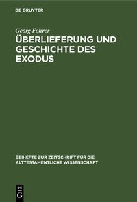 Produktbild: &Uuml;berlieferung und Geschichte des Exodus