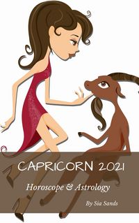 Produktbild: Capricorn Horoscope & Astrology 2021 (Horoscopes 2021, #10)