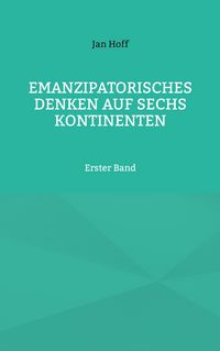 Produktbild: Emanzipatorisches Denken auf sechs Kontinenten