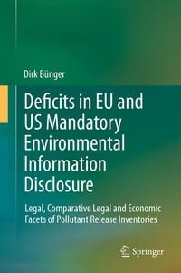 Produktbild: Deficits in EU and US Mandatory Environmental Information Disclosure