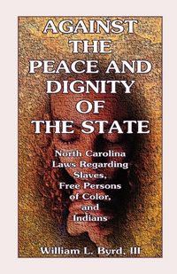 Produktbild: Against the Peace and Dignity of the State