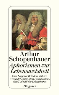 Bild vom Artikel Aphorismen zur Lebensweisheit vom Autor Arthur Schopenhauer