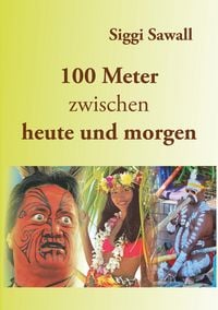 Produktbild: 100 Meter zwischen heute und morgen