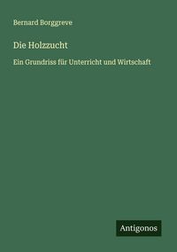 Produktbild: Die Holzzucht