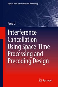 Produktbild: Interference Cancellation Using Space-Time Processing and Precoding Design