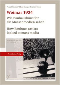 Bild vom Artikel Weimar 1924: Wie Bauhauskünstler die Massenmedien sahen / How Bauhaus artists looked at mass media vom Autor Patrick Rössler