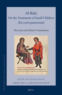 Produktbild: Al-Rāzī, on the Treatment of Small Children (de Curis Puerorum)