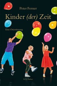 Bild vom Artikel Kinder (der) Zeit vom Autor Peter Ferner